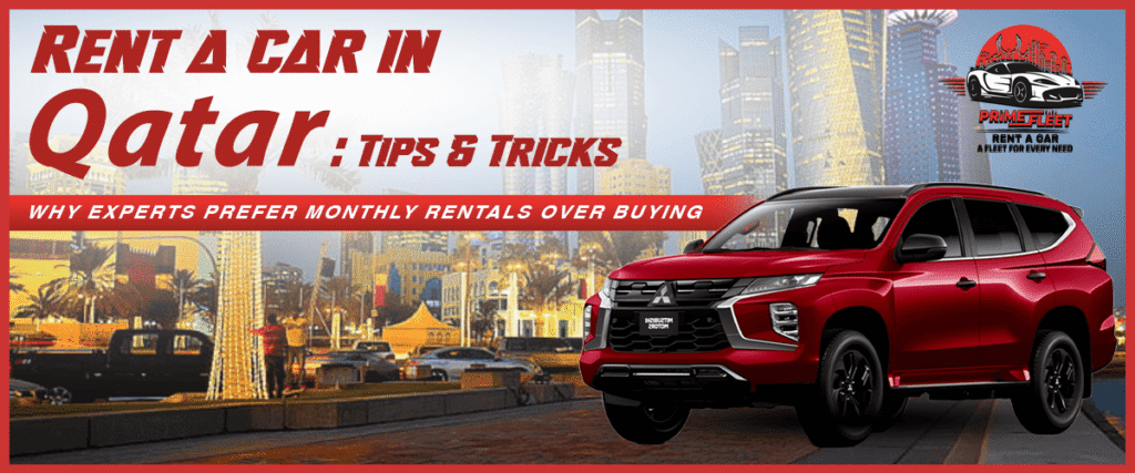 Rent a Car in Qatar: Tips & Tricks
