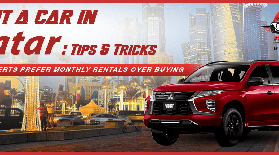 Rent a Car in Qatar: Tips & Tricks
