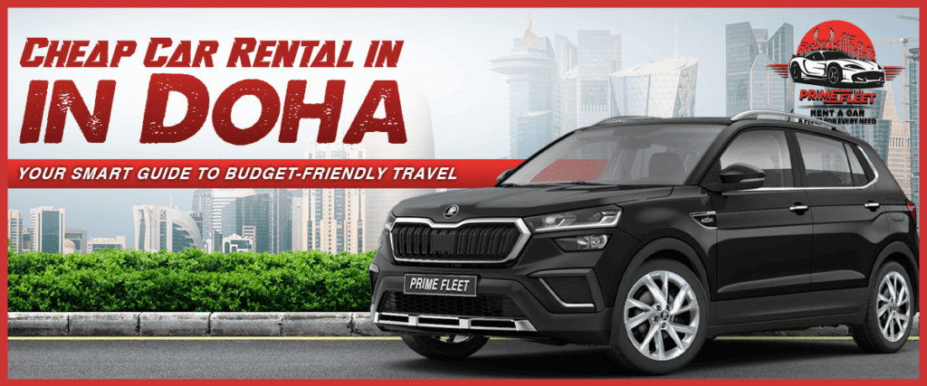 Cheap Car Rental in Doha